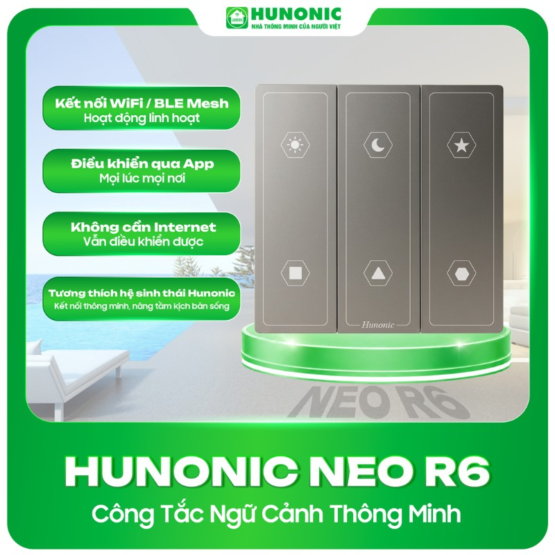 Công tắc ngữ cảnh thông minh Hunonic NEO R6 11 tinh nang cong tac ngu canh