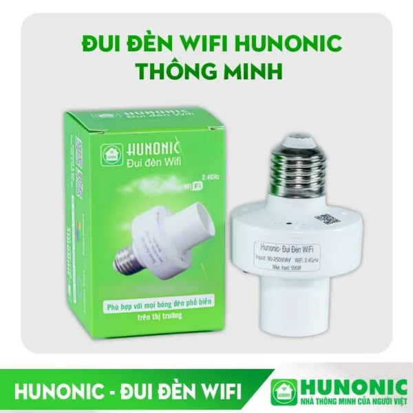 Đui Đèn Wifi Hunonic - Tối Ưu Hóa Trải Nghiệm Chiếu Sáng
